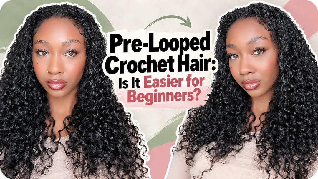 Pre-Looped Crochet Hair: Is It Easier for Beginners?