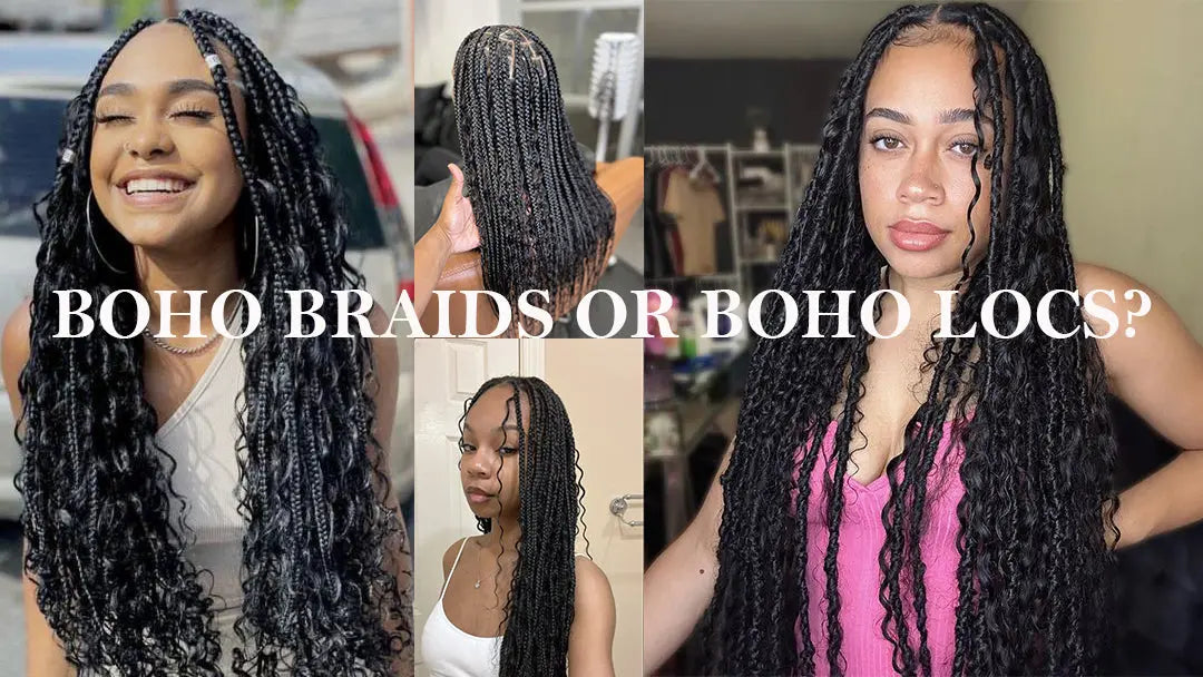 Boho Braids vs. Boho Locs: Which Trend is Right for You? Eayonhair