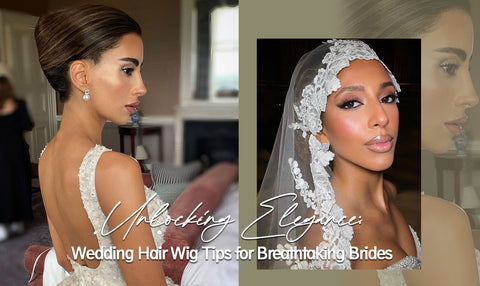 Unlocking Elegance Wedding Hair Wig Tips for Breathtaking Brides