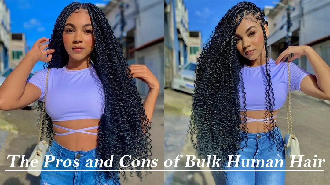Analysis of the Pros and Cons of Bulk Human Hair Eayonhair