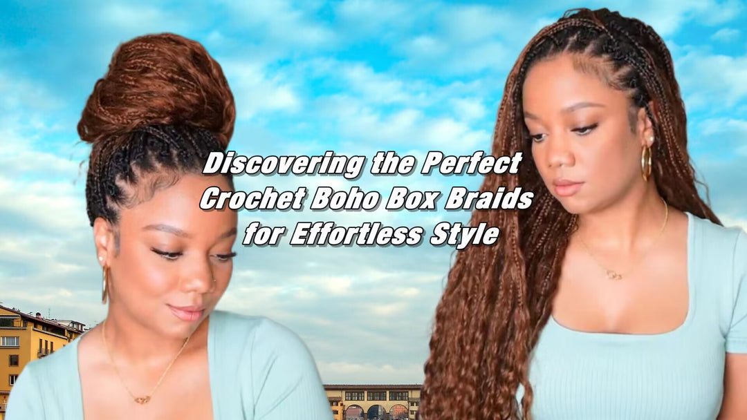 Discovering the Perfect Crochet Boho Box Braids for Effortless Style