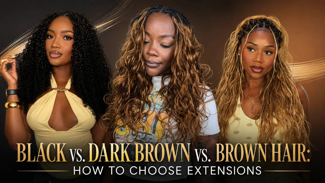 Black vs. Dark Brown vs. Brown Hair: How to Choose Extensions Eayonhair