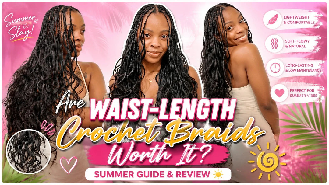 Are Waist-Length Crochet Braids Worth It? Summer Guide & Review Eayonhair