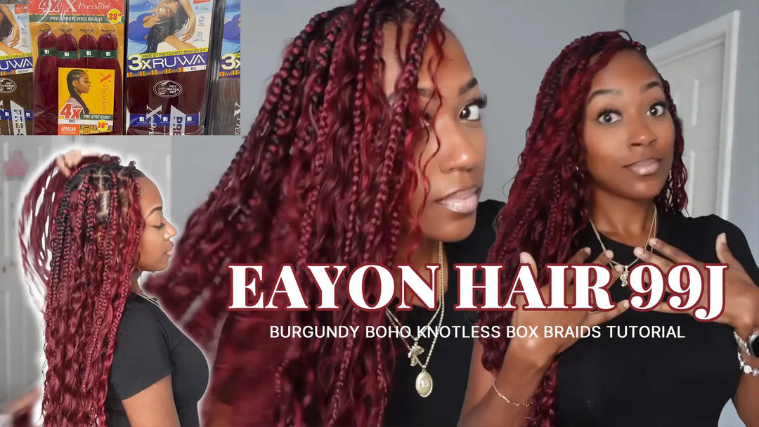 Burgundy Boho Knotless Box Braids Tutorial | Eayon Hair 99J