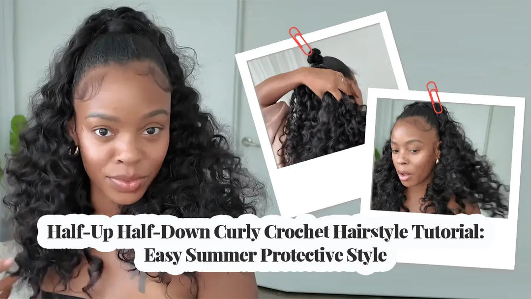 Half-Up Half-Down Curly Crochet Hairstyle Tutorial: Easy Summer Protective Style