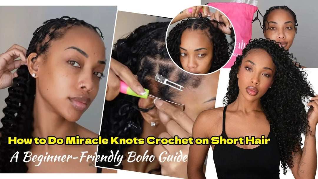 How to Do Miracle Knots Crochet on Short Hair: A Beginner-Friendly Boho Guide Eayonhair