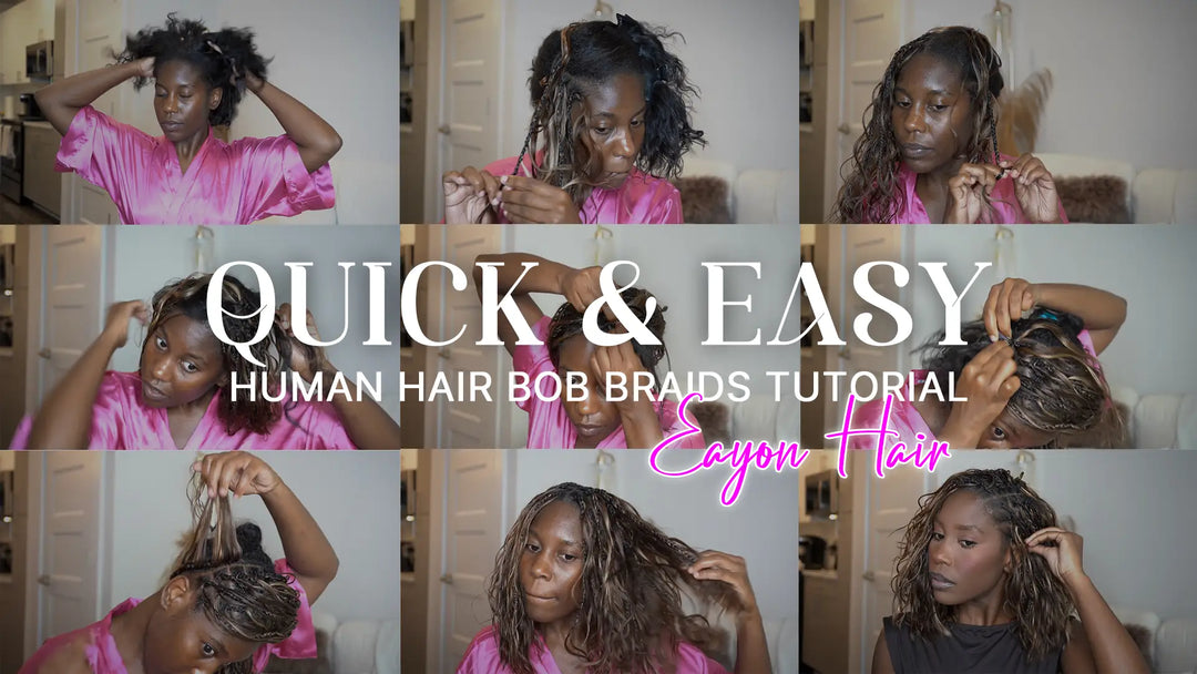Quick & Easy Human Hair Bob Braids Tutorial | Eayon Hair
