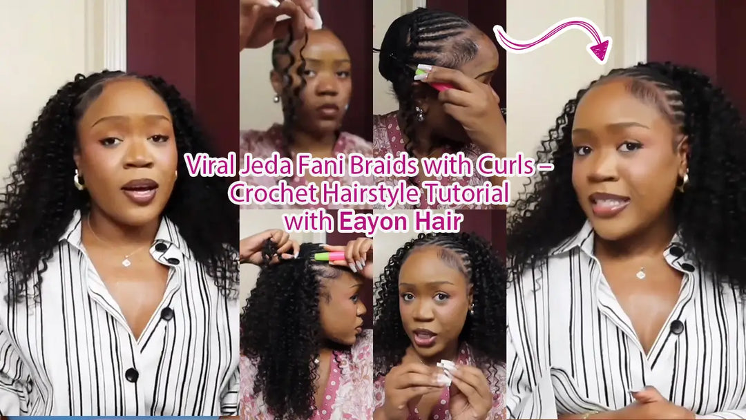 Viral Jeda Fani Braids with Curls – Crochet Hairstyle Tutorial with Eayon Hair