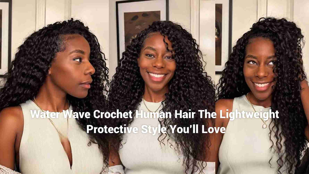 Water Wave Crochet Human Hair The Lightweight Protective Style You’ll Love