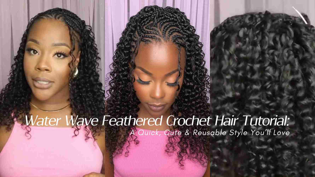 Water Wave Feathered Crochet Hair Tutorial: A Quick, Cute & Reusable Style You’ll Love