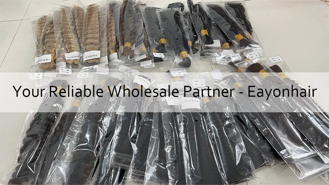 Reliable Wholesale Partner: Fast Delivery, Competitive Prices, and Exceptional Quality Eayonhair