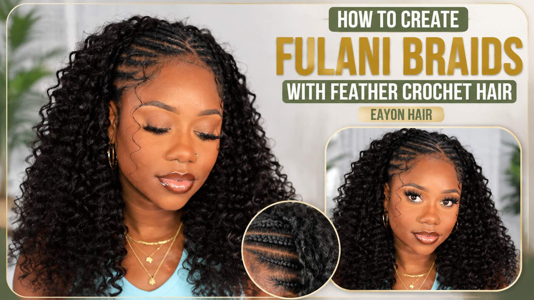 How to Create Fulani Braids with Feather Crochet Hair | Eayon Hair Eayonhair