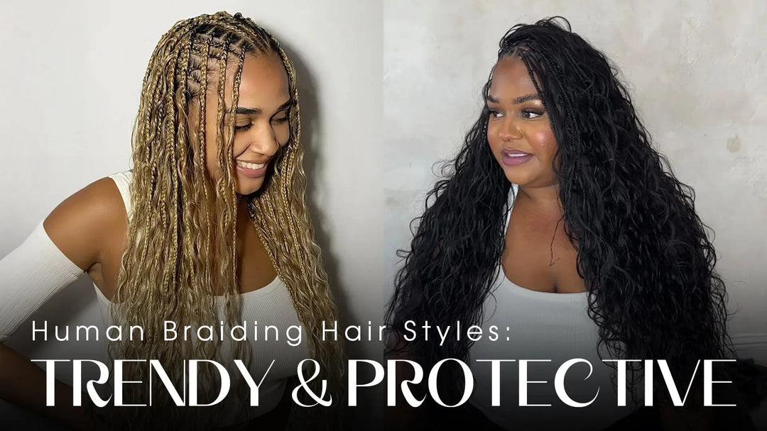 Human Braiding Hair Styles: Trendy & Protective Eayonhair