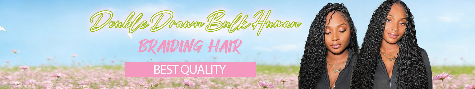 quality_bulk_human_braiding_hair_2026_easter_sale